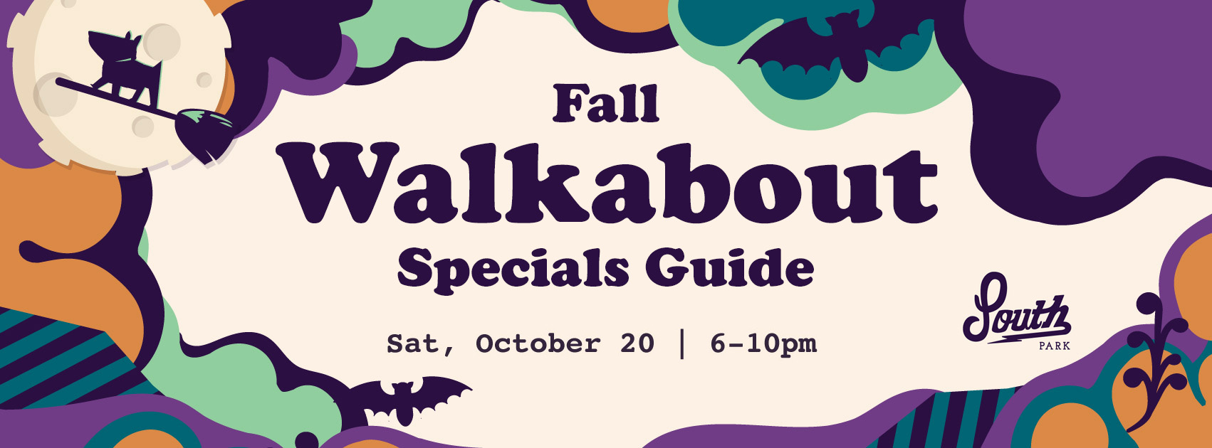 Fall Walkabout Specials - South Park, San Diego Official Site